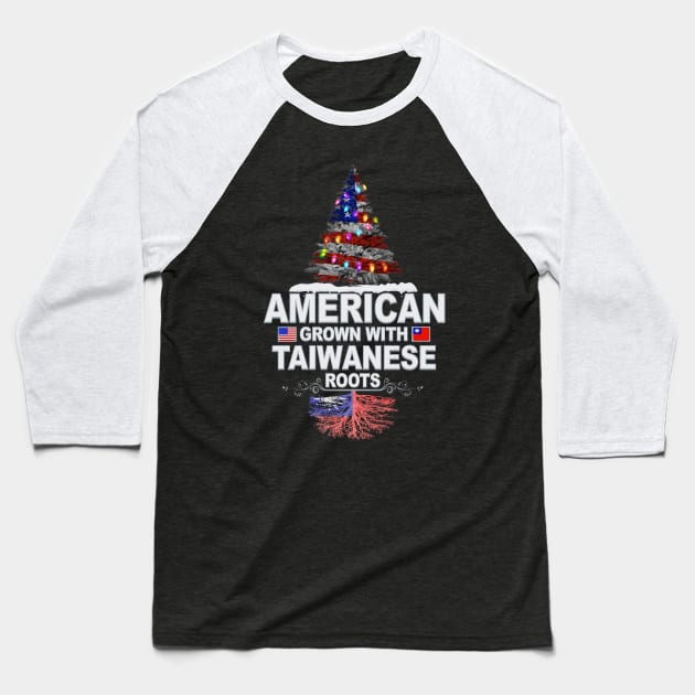 Christmas Tree  American Grown With Taiwanese Roots - Gift for Taiwanese From Taiwan Baseball T-Shirt by Country Flags